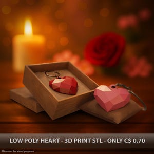 May include: Two heart-shaped keychains with a geometric design. One is red, the other pink. They are displayed in a wooden box and on a small pillow. The background includes a lit candle and a red rose. The text reads "LOW POLY HEART - 3D PRINT STL".