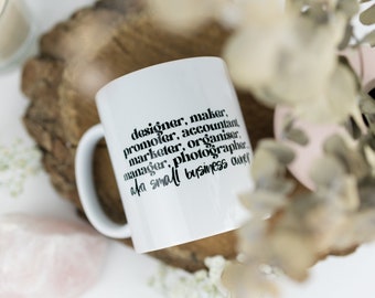 Small Business Owner Gift ideas Ceramic Mug 11 oz.