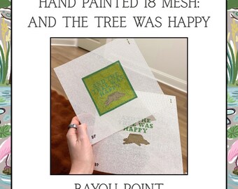 And The Tree Was Happy Hand Painted Needlepoint Canvas, 18 Mesh Needlepoint Canvas, Giving Tree Ornament or Picture Frame