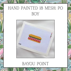 Hand painted Po Boy Hand Painted Needlepoint Canvas, 18 Mesh Needlepoint Canvas