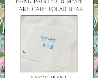 Hand Painted Take Care Polar Bear Needlepoint Canvas, Hand Painted 18 Mesh Needlepoint Canvas