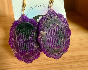 Disney inspired haunted mansion foolish mortal dangle earrings