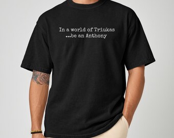 Jury Duty Corporate Retreat Fan Shirt, Triukas vs. Anthony