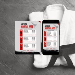 May include: A white martial arts uniform and black belt are displayed with a schedule for "America Martial Arts." The schedule is also shown on a smartphone. The schedule includes classes for Karate, Black Belt Club, and Intro to Weapons.