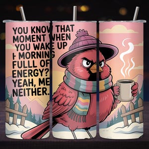 Funny Cardinal Coffee Shirt – Grumpy Morning Bird Meme – Tired No Energy Quote Gift – Winter Coffee Lover Humor Tee