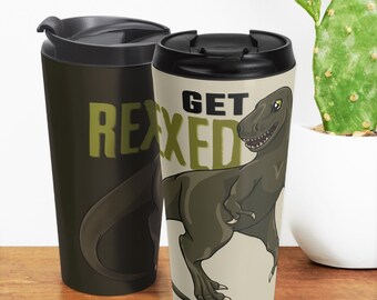 Get Rexed 15oz Insulated Stainless Steel Travel Mug - Funny T-Rex Dinosaur Artwork - Twist On Lid with Flip Top