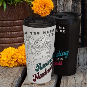 Ascending Into Madness 15oz Insulated Stainless Steel Travel Mug - Funny Mythical Pegasus Artwork - Twist On Lid with Flip Top