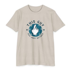Funny Retirement T-Shirt, Pickleball Design, Gift for Him