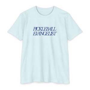 Pickleball Evangelist T-Shirt: Unisex Graphic Tee, Sports Apparel