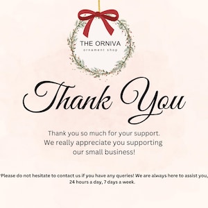May include: A digital graphic with the words "Thank You" in elegant script. The image includes a decorative wreath and a red bow, with text thanking customers for their support of a small business.