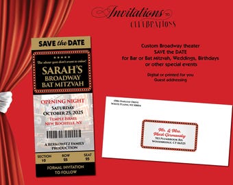 Custom BROADWAY themed ticket design SAVE the DATE for Wedding, Bar/Bat Mitzvah & other events