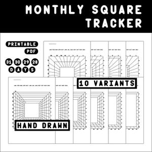 May include: A black and white printable PDF monthly square tracker with 10 variants. The design includes the text "Monthly Square Tracker", "Printable PDF", "31 30 29 28 Days", and "Hand Drawn".