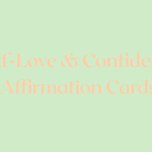 Self-Love & Confidence Affirmation Cards (Printable PDF)