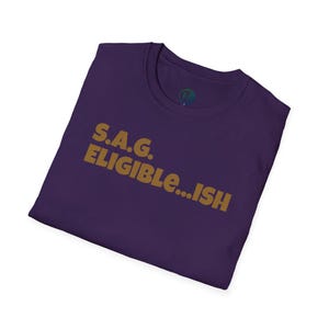 SAG Eligible...ish T-Shirt for Movie Lovers, Funny Tee for Summer, Gift for Actors, Screenwriters, Creative Souls, Pop Culture Humor