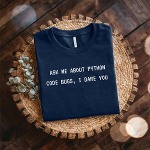Python Code Bugs T-Shirt: Funny Programmer Graphic Tee image 5
