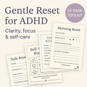 May include: A collection of white cards with text, designed as a toolkit for ADHD. The cards feature headings like "Morning Reset" and "Daily Routine," with prompts for self-care and focus. The text is in a dark purple font, with a circular "15-PAGE TOOLKIT" graphic.