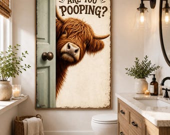Are You Pooping Cow Bathroom Poster Funny Highland Cow Wall Art, Toilet Humor Poster, Farmhouse Bathroom Decor