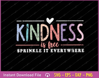 Kindness Quote SVG: Inspirational Affirmation Cut File (Digital Download)