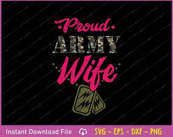Proud Army Wife SVG | Military Spouse Gift (Digital Download)