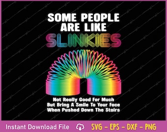 Cita sarcástica de Slinky SVG PNG: Diseño de meme divertido (descarga digital)