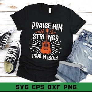 Christian Music SVG: Praise Him With Strings, Guitar Worship (Digital Download)