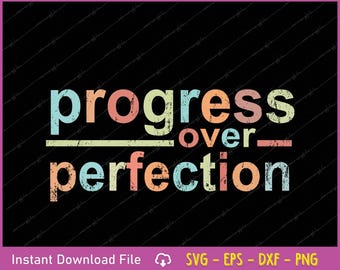 Progress Over Perfection SVG PNG | Teacher Inspirational Quote Design | Motivational Classroom SVG | Digital Download