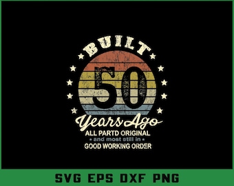 Engraçado SVG de 50º aniversário: Design vintage com todas as peças originais (download digital)