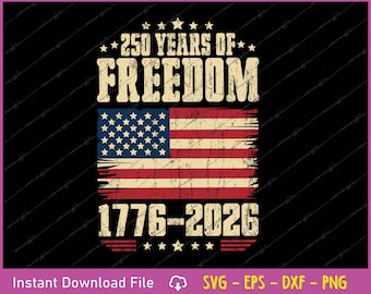 250th Anniversary USA Flag SVG: Vintage Patriotic Design (Digital Download)