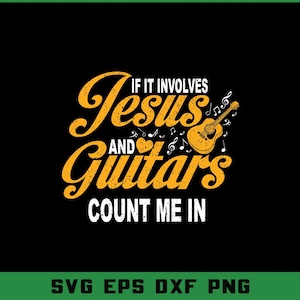 Jesus and Guitars SVG: Christian Music Shirt Design (Digital Download)