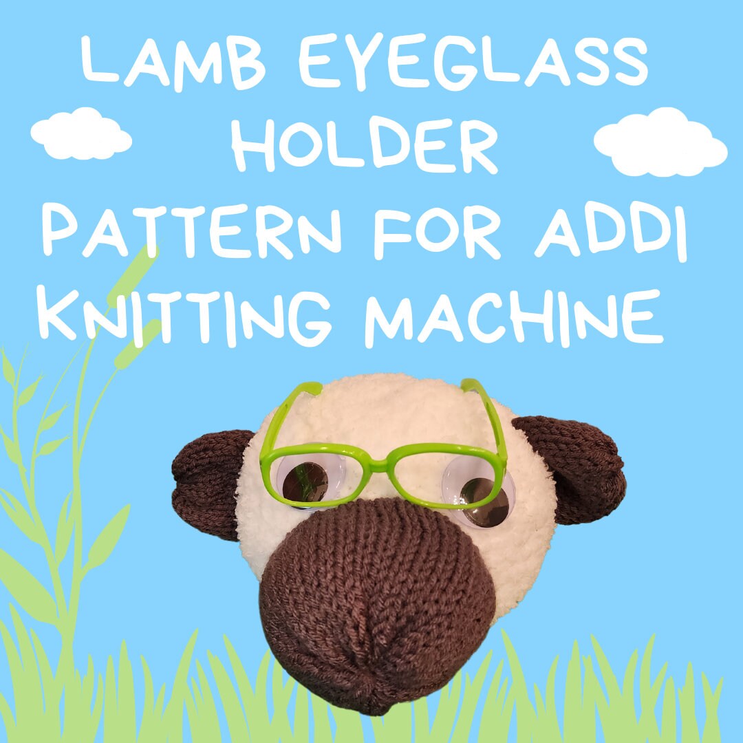 Circular Knitting Machine Pattern Lamb Eyeglass Holder Etsy