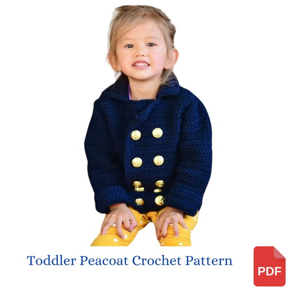 Baby Sweater Crochet Pattern, Toddler Pea Coat Crochet Pattern, Toddler Birthday Gift