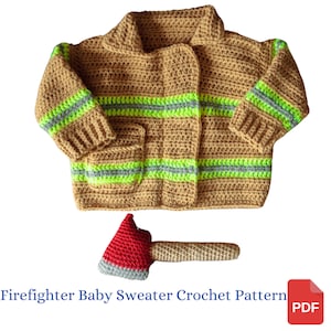 Crochet Baby Sweater Pattern, Firefighter Jacket plus Axe Rattle pattern, Baby Shower Gift