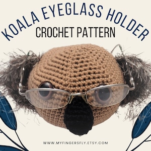 Koala Eyeglass Holder Crochet Pattern, Koala Amigurumi Pattern, Back to School Teacher Gifts