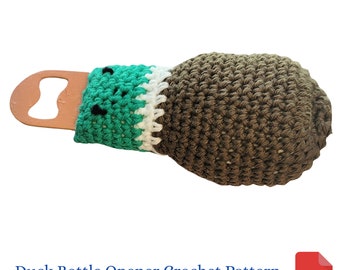 Duck Crochet Pattern, Mallard Duck Bottle Opener, Duck Hunter Gift, Beer Drinker Gift