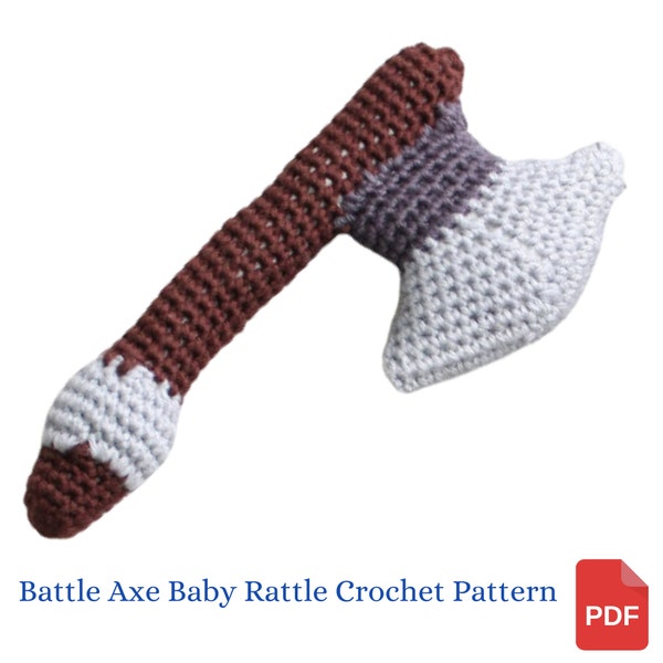 Crochet Baby Rattle Pattern Battle Axe, Double or Single Blade Medieval Axe Baby Rattle Crochet Pattern, Baby Shower Gift