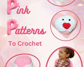 Crochet Pattern Book, Pretty Pink Patterns to Crochet, Cute Crochet Patterns for the Whole Family