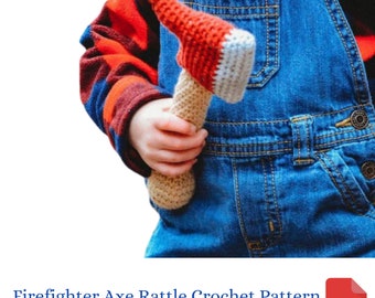 Crochet Pattern, Firefighter Axe Baby Rattle Crochet Pattern, Baby Shower Gift