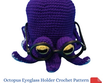 Crochet Eyeglass Holder Pattern Octopus, Amigurumi Octopus Crochet Pattern, Birthday Gift