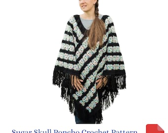 Goth Crochet Pattern, Sugar Skull Poncho, Whimsigoth Birthday Gift