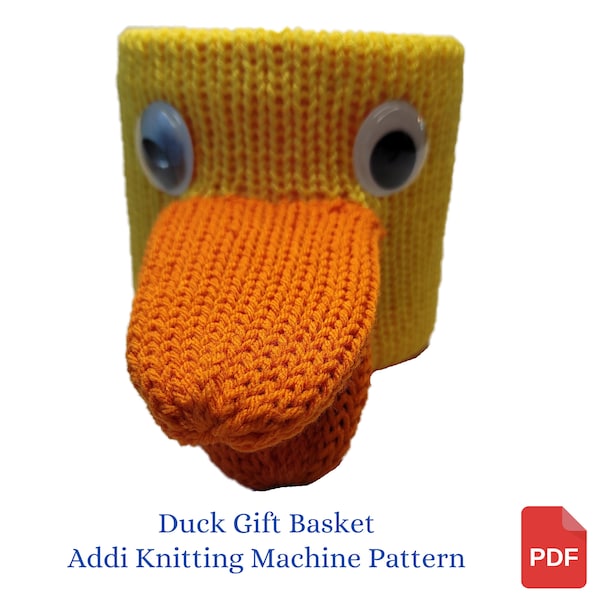 Addi Knitting Machine Pattern, Duck Gift Basket Pattern for Addi Knitting Machines - DIY Easter Gift