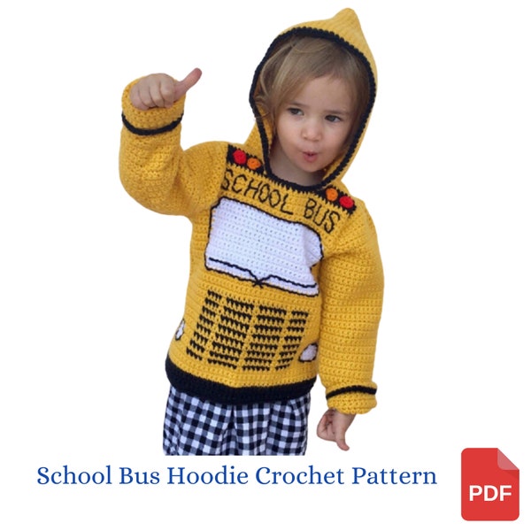 Sweater Crochet Pattern, School Bus Toddler Hoodie Crochet Pattern, Back to School