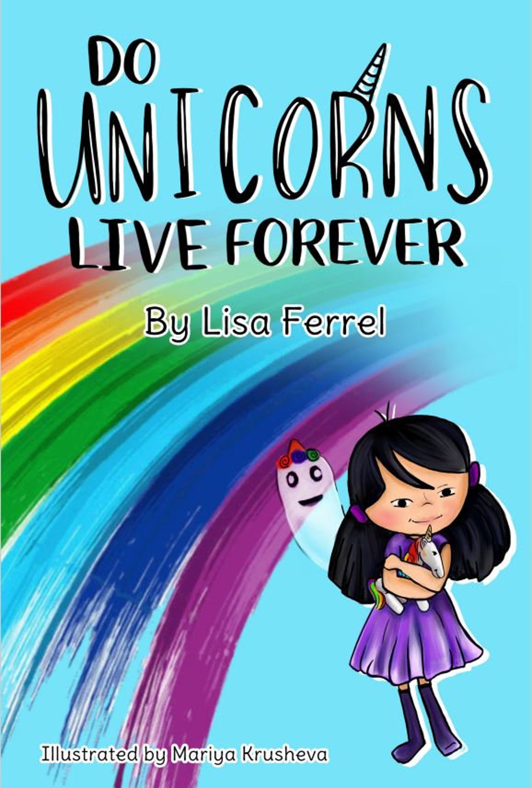 Children's Illustrated Book, Do Unicorns Live Forever, Unicorn Bedtime