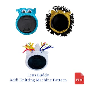 Addi Knitting Machine Pattern, Lens Buddy Addi Express Pattern - Owl, Lion, and Unicorn Lens Buddy Patterns