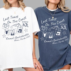 Last Toast on the Coast shirt Bachelorette Party Shirts Personalized Girls Trip Shirt Personalized Bachelorette shirts Matching Bride shirt