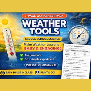 May include: A blue and yellow worksheet pack titled "Weather Tools" for middle school science. Includes a thermometer, a barometer, and data analysis activities. The text reads "Easy & Engaging!" and "Print & Go!"