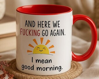 Caneca de café engraçada "Lá vamos nós de novo, quer dizer, bom dia" - Presentes para colegas de trabalho, amigos e família - Caneca de café matinal de 325ml, caneca com palavrão