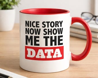 Daten analytiker Kaffeetasse, Datenanalytiker Teetasse, Daten Wissenschaft, Schöne Geschichte, jetzt zeig mir die Daten, Geschenke für Programmierer, Geburtstagsgeschenk für Programmierer