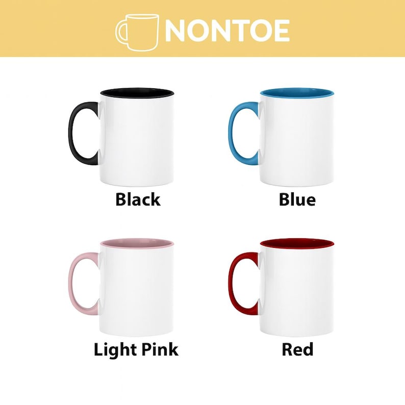 May include: Four white ceramic mugs with colored handles and interiors. The colors are black, blue, light pink, and red. The text "NONTOE" is at the top of the image, with the color names below each mug.