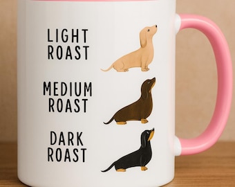 Dachshund Coffee Mug Funny Doxin 11 oz Mug Weiner Dog Mom Gift Coffee Roast Lover Present Doxie Owner Cup Pet Parent Gift Funny Dog Mug