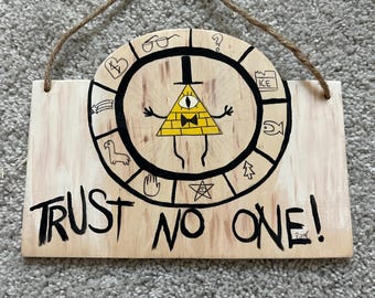 Gravity Falls Handpainted TRUST NO ONE sign reference